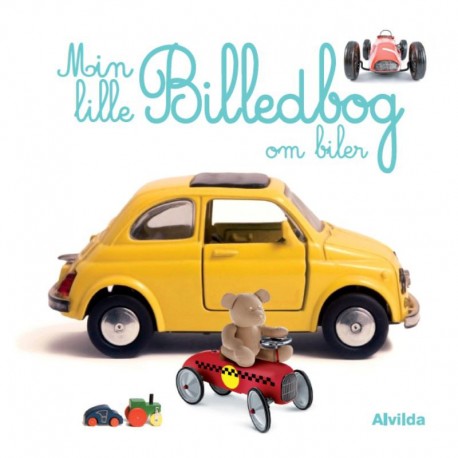 Min lille billedbog om biler - Alvilda