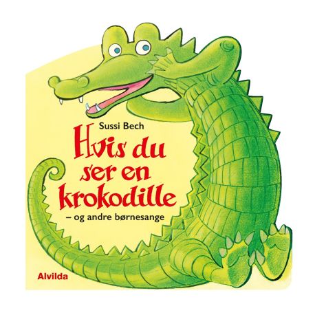 Hvis du ser en krokodille - Sangbog - Alvilda