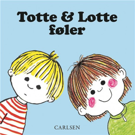 Totte og Lotte føler - Carlsen