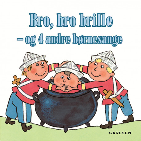 Bro, bro brille - og 5 andre børnesange - Pixi bog - Carlsen