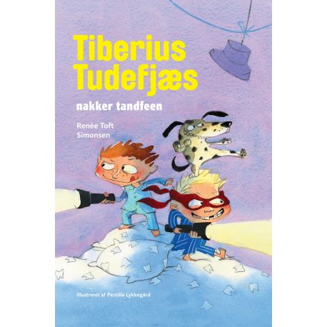Tiberius Tudefjæs nakker tandfeen - Politikkens Forlag