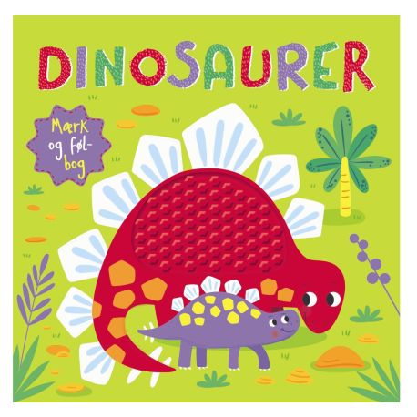 Dinosaurer - Mærk & føl-bog - Karrusel Forlag