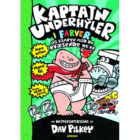 Kaptajn Underhyler og kampen mod de hvæsende WCér - Bog 2 - Carlsen