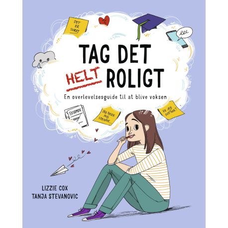 Tag det helt roligt - En overlevelsesguide til at blive voksen - Forlaget Bolden