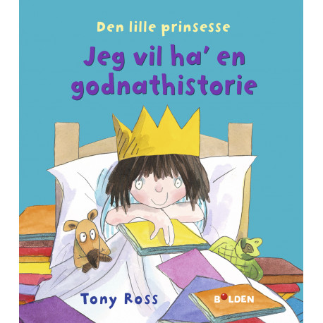 Den lille prinsesse: Jeg vil ha’ en godnathistorie - Forlaget Bolden