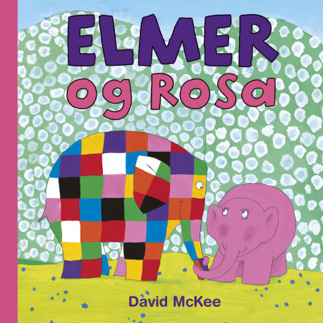 Elmer & Rosa - Snip Snap Snude bog - Forlaget Bolden
