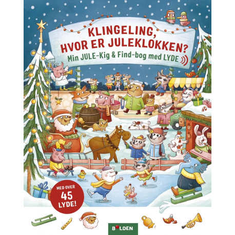 Klingeling - Hvor er juleklokken? - Søg & find bog med lyd - Forlaget Bolden