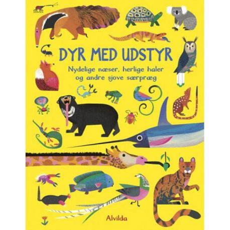 Dyr med udstyr - Nydelige næser, herlige haler og andre sjove særpræg - Alvilda