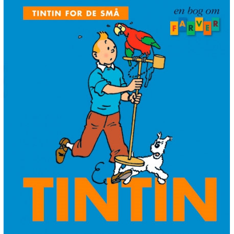 En bog om farver - Tintin for de små - Forlaget Cobolt