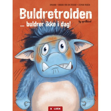 Buldretrolden … buldrer ikke i dag! - Bog - Forlaget Bolden