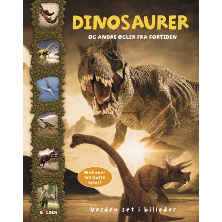 Dinosaurer og andre øgler fra fortiden - Faktabog - Forlaget Bolden
