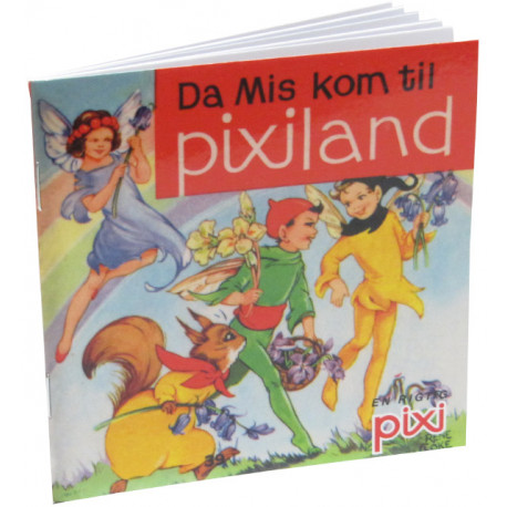 Da Mis kom til pixiland - Pixi bog - Carlsen