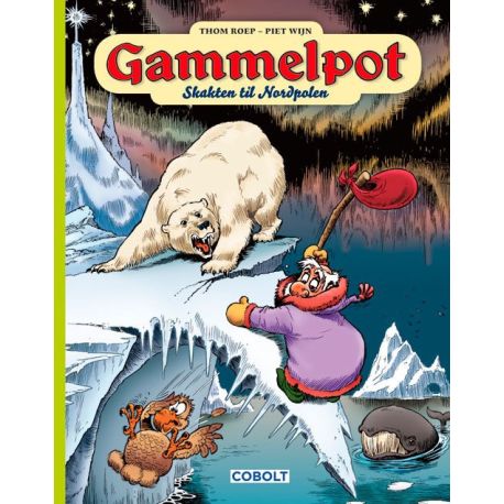 Gammelpot nr. 6 - Skakten til Nordpolen - Forlaget Cobolt