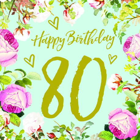80 Happy Birthday med blomster 6 guld tekst - Stort kort & kuvert