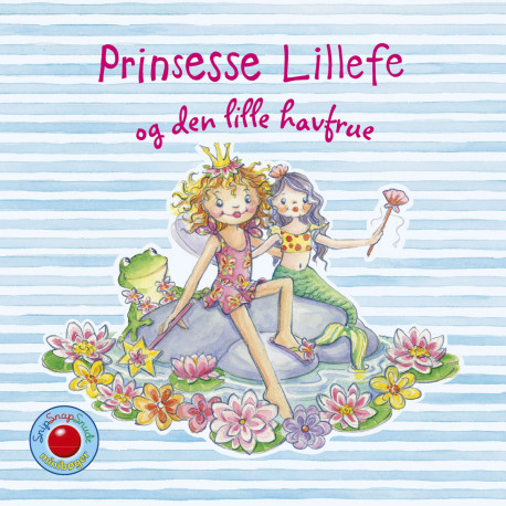 Prinsesse Lillefe & den lille havfrue - Snip Snap Snude bog - Forlaget Bolden