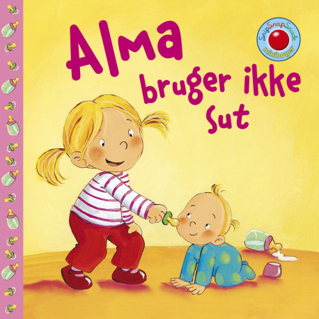 Alma bruger ikke sut - Snip Snap Snude bog - Forlaget Bolden
