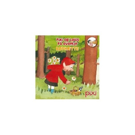 Pixi & Louis på eventyr - Rødhætte pixibog - Carlsen