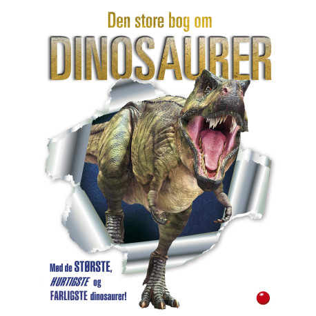 Den store bog om dinosaurer - Bog - Forlaget Bolden