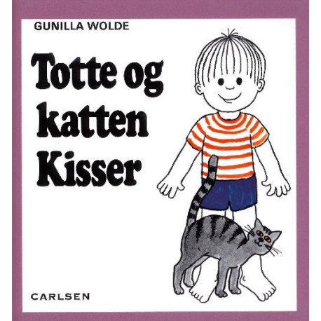 Totte og katten Kisser - Bog - Carlsen