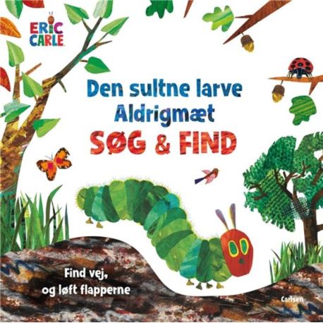Den sultne larve Aldrigmæt - Søg og find papbog med flapper - Carlsen