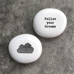 Follow Your Dreams - Porcelænssten