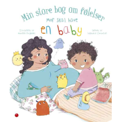Mor skal have en baby: Min store bog om følelser