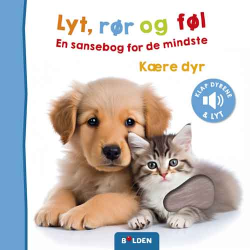 Kære dyr - Lyt, rør & føl papbog