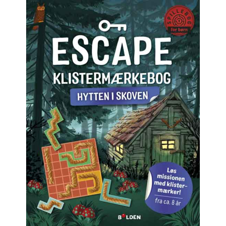 Hytten i skoven - Escape Aktivitetsbog med stickers (8-12 år)