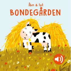 Åbn og lyt: Bondegården - Papbog med dyrelyde